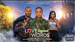 LOVE BEYOND WORDS - EBUBE NWAGBO, DANIEL ETIM, LINDA OSIFO latest 2025 nigerian movies