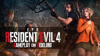 ¡Este juego es Épico! Resident Evil 4 REMAKE I Gameplay con Fedelobo #2