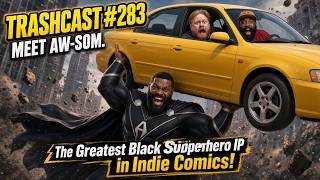 TRASHCAST #283!