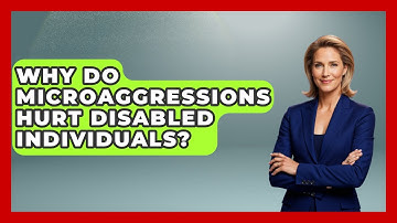 Why Do Microaggressions Hurt Disabled Individuals? - Your Disabled Truth