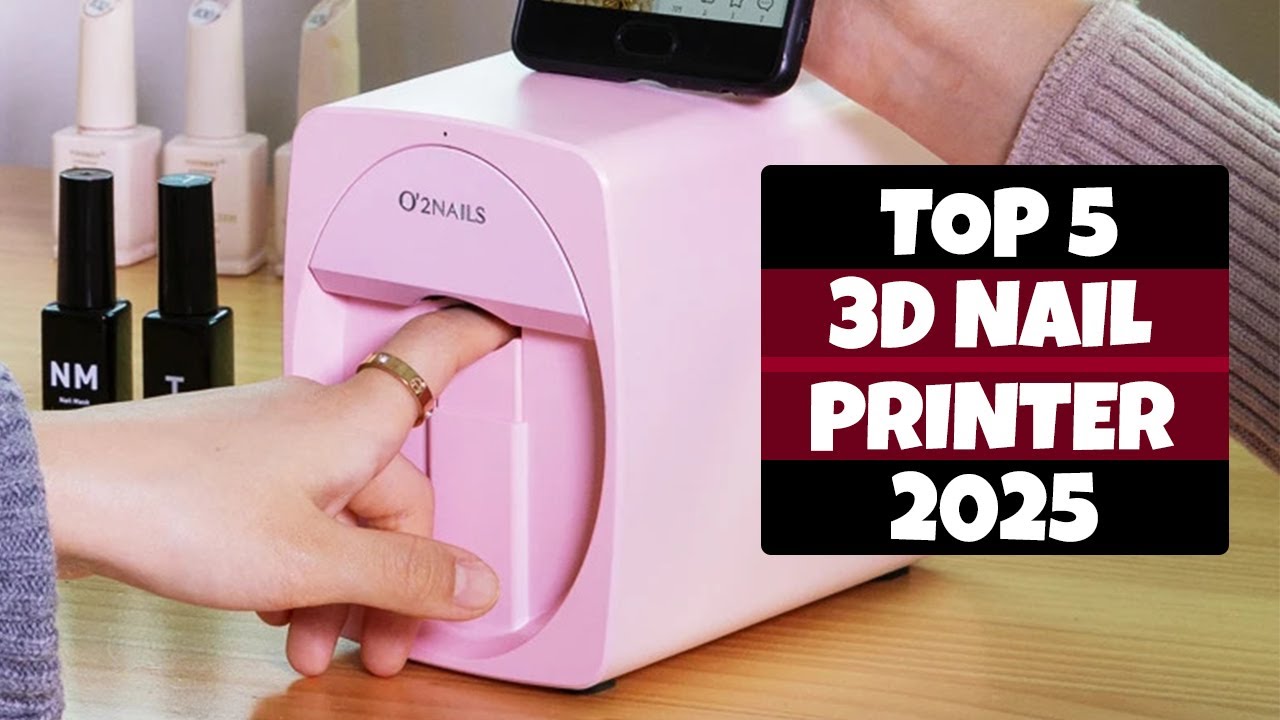 Top 5 Best 3D Nail Printers in 2025