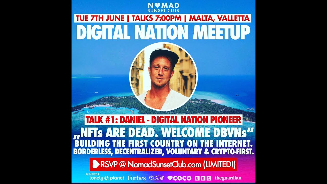 NOMAD SUNSET CLUB #20:DIGITAL NATION STATE MEETUP - Talk 1: Daniel - Digital Network Nation States