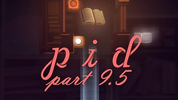 Pid: Souvenir 4 - Walkthrough Part 9.5