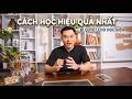 Bí Quyết Học Bất Kỳ Ngành Nghề Nào Hiệu Quả Nhất | Học Online Hay Trực Tiếp Đều Áp Dụng Được