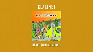Klarinet - Nekat |  Audio Video