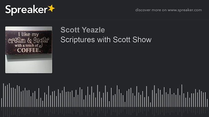 Scriptures with Scott Show