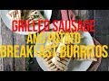 GRILLED SAUSAGE AND POTATO BREAKFAST BURRITOS