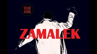 Felix Stash - Zamalek (Official Audio)