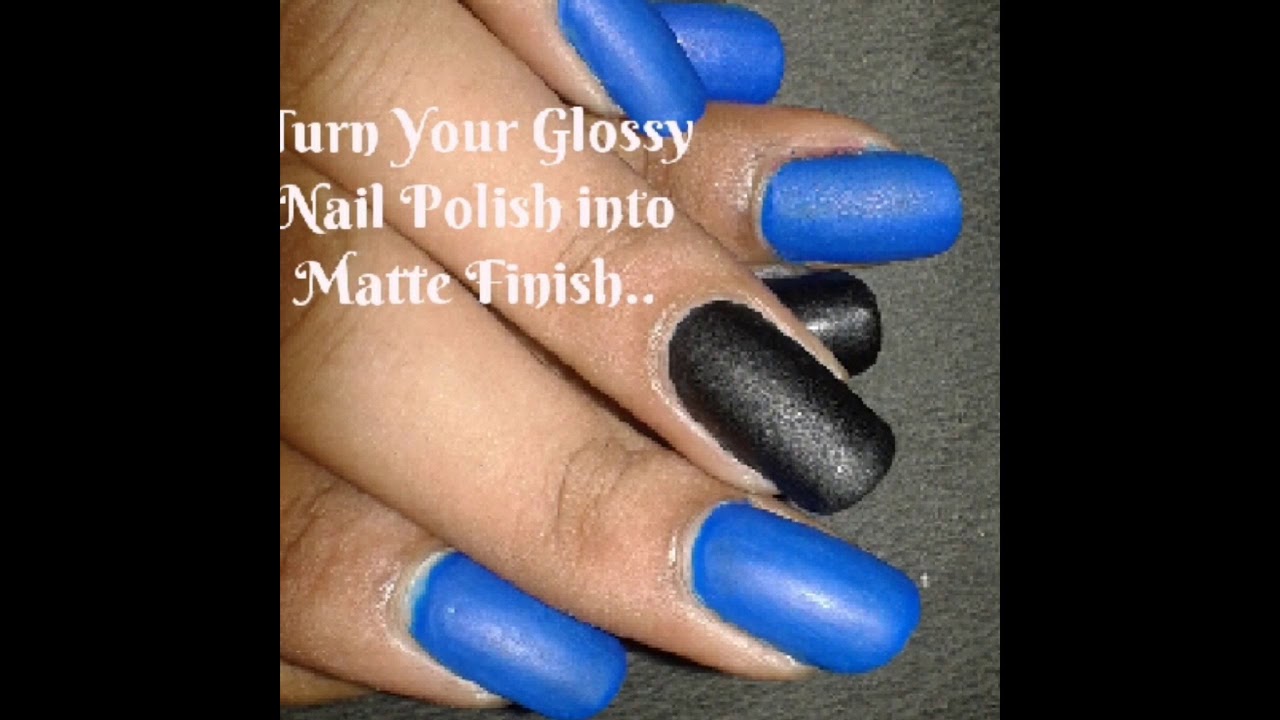 TURN YOUR GLOSSY NAIL POLISH INTO MATTE FINISH NAILPOLISH