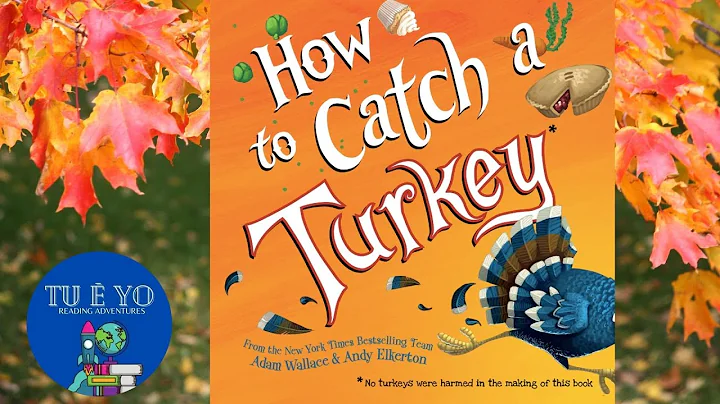 How to Catch a Turkey by Adam Wallace & Andy Elkerton read-aloud