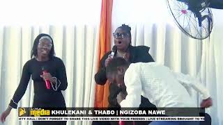 NGIZOBA NAWE EPARADISE LIKABABA | KHULEKANI & THABO GCWANE