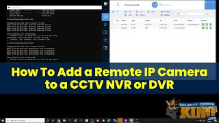 how to add remote ip camera to a cctv nvr or dvr