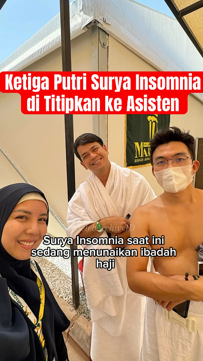 Ketiga Putri Surya Insomnia di Titipkan ke Asisten #suryainsomnia #tyararenata