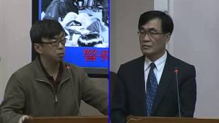 20140326段宜康委員質詢行政院祕書長、內政部長及警政署長