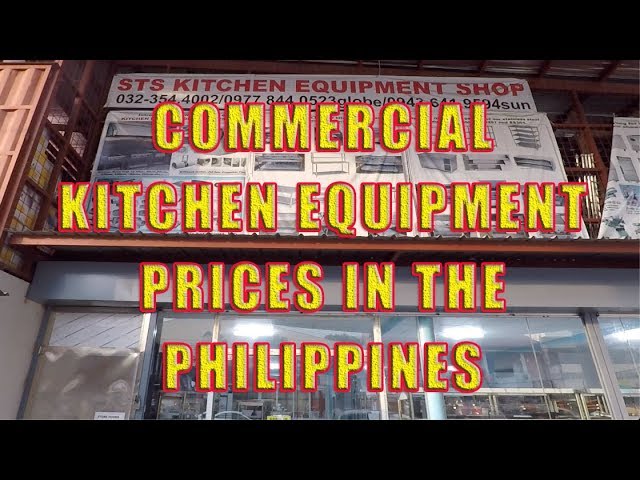 Commercial Kitchen Equipment Prices In The Philippines Youtube