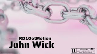 RD1GotMotion - John Wick (Official Audio)