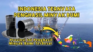 INDONESIA PENGHASIL MINYAK BUMI, DISINI DAERAH PENGHASIL TERBESARNYA !!!! INDONESIA PENGHASIL MINYAK BUMI, DISINI DAERAH PENGHASIL TERBESARNYA !!!!