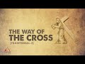 Way of the Cross -  Traditional