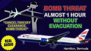 British Airways Boeing 777 was evacuated at Bermuda airport after email with bomb threat. Real ATC