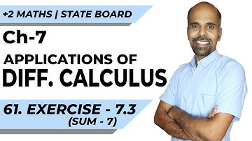 +2 | Ex - 7.3 | Sum No. 7 | Applications of Diff. Calculus | Class 12 | State Board | ram maths
