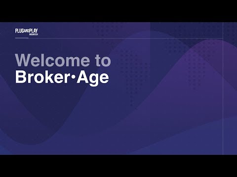 Plug and Play Tech Center: Broker Age, Part II