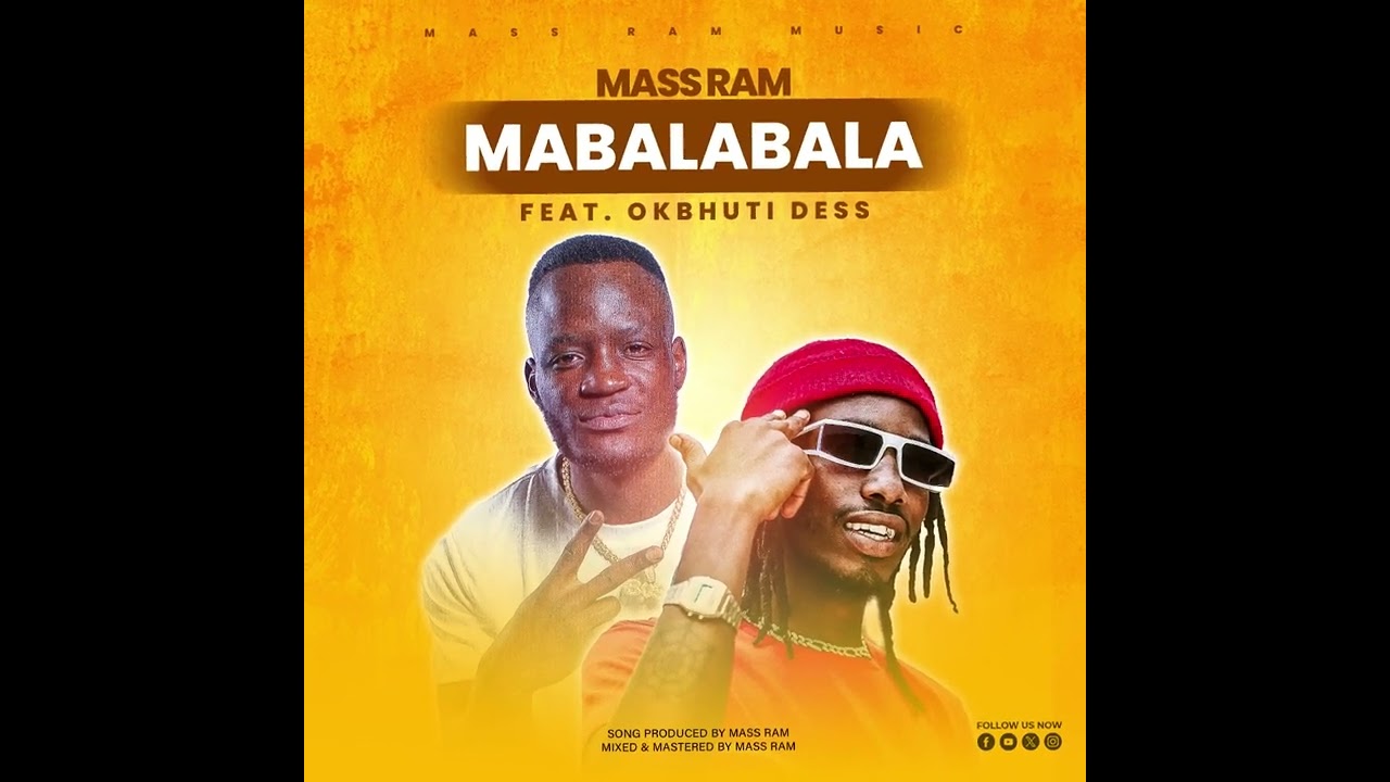 Mass Ram-Mabalabala(feat. Okbhuti Dess)