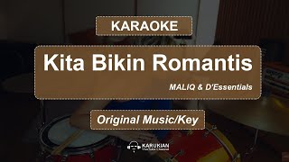  Karaoke Maliq U0026 Dessentials  Kita Bikin Romantis original  Key