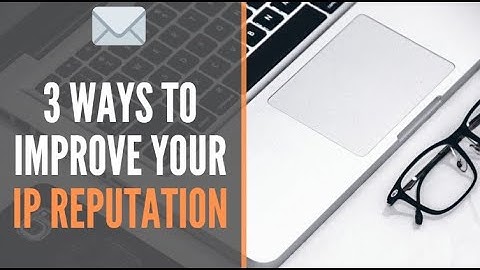 Three Ways to Protect Your IP Reputation - SocketLabs SpotLight