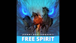 Johnny Quattroquarti - Free Spirit (Wey Ya Ho Ya Hey)