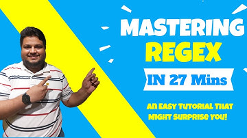 Master Regex in Just 27 Minutes - Unbelievably Easy Steps Revealed!