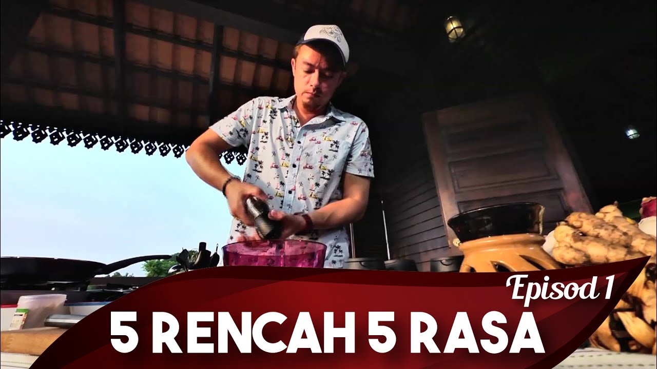 5 Rencah 5 Rasa Episod 1 Youtube