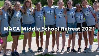 MACA Middle School Retreat 2021