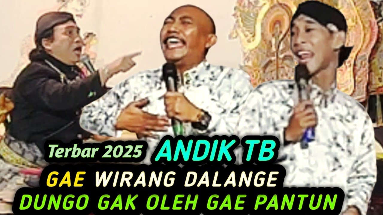 DAGELAN LUCU ANDIK TB GAE WIRANG DALANGE,DONGO SHOLAT KOQ GAE PANTUN TERBARU 2025