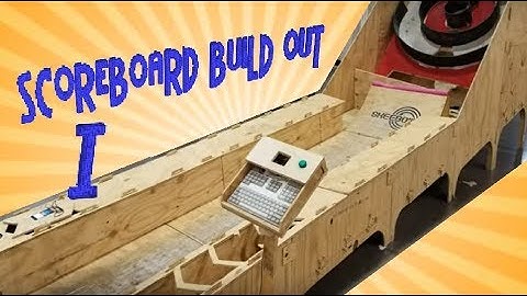 Skeebowling Build out work | Scoreboard Programming