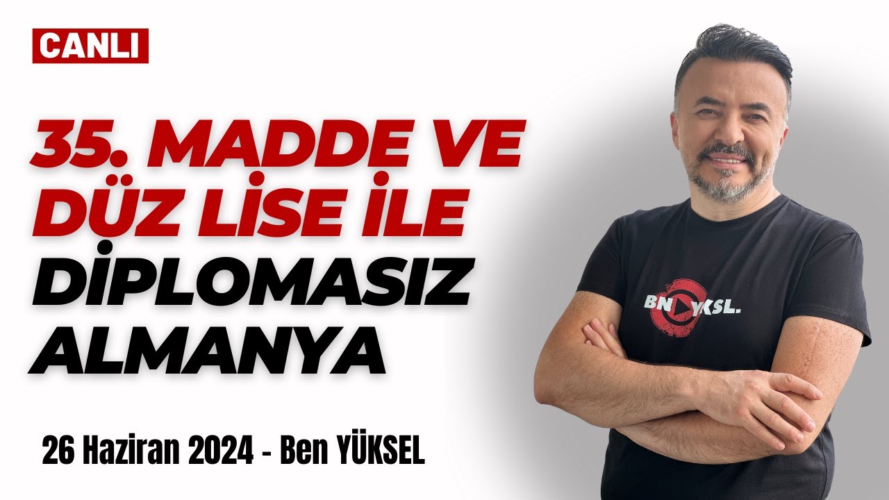 🔴 DİPLOMASIZ ALMANYA'YA GÖÇ! 35. MADDE VE DÜZ LİSE MEZUNLARI NASIL GÖÇ EDER? @benyuxel