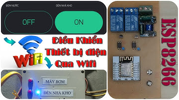 Điều khiển thiết bị điện bằng wifi ở mọi nơi có internet sử dụng chip ESP8266