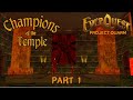Everquest Adventures - Champions of the Temple, Part 1