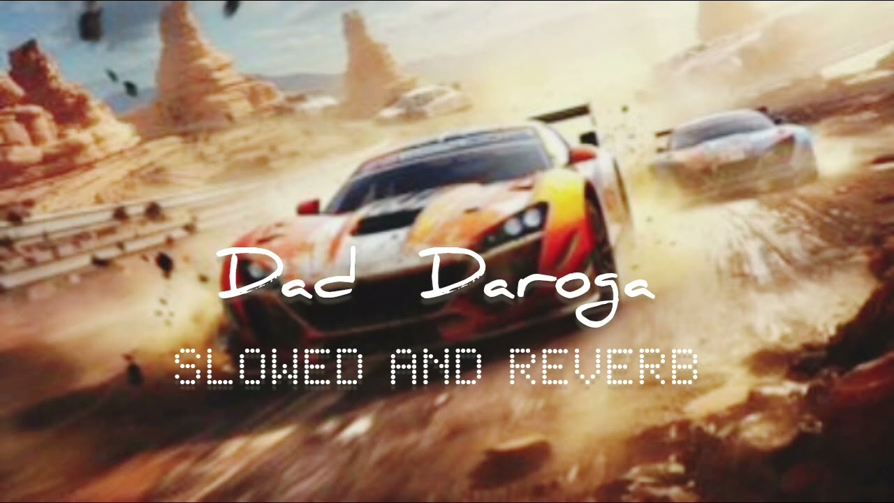 Dad Daroga _ Slowedandreverb Song _ Lofi