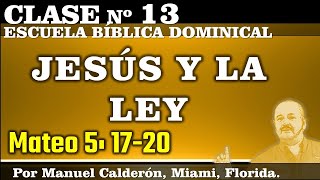 ¿CUMPLIÓ JESÚS LA LEY? MATEO 5:17-20