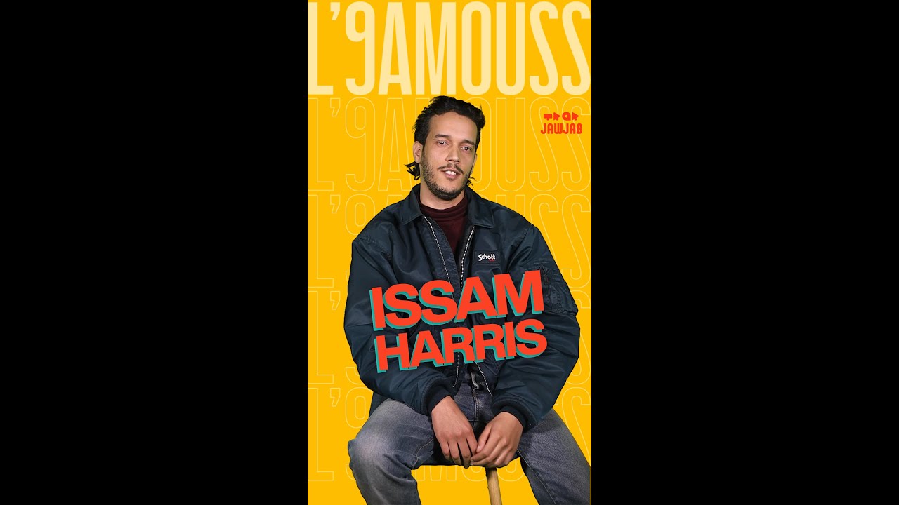 L'9amouss - Issam Harris
