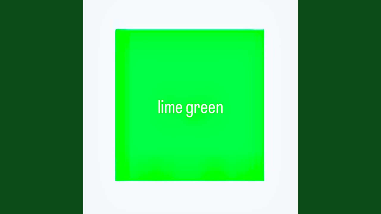 Watch lime green on YouTube Watch lime green on YouTube