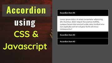How to create an Accordion using CSS & Javascript | Accordion With HTML, CSS And Javascript