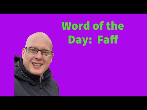 Word of the Day:  Faff
