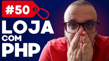 Loja Virtual com PHP#50 - Página do carrinho de compras