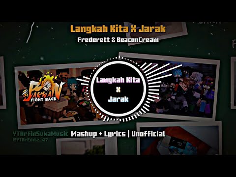 Langkah Kita X Jarak - Frederett & BeaconCream | (Mashup + Lyrics) | Unofficial