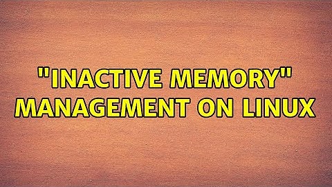 Ubuntu: "Inactive memory" management on Linux