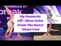 My Favourite Off-Show Solos From The Dance Moms Cast || Dance Moms