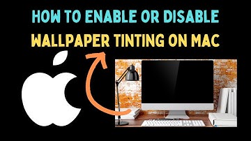 How to Enable or Disable Wallpaper Tinting on Mac