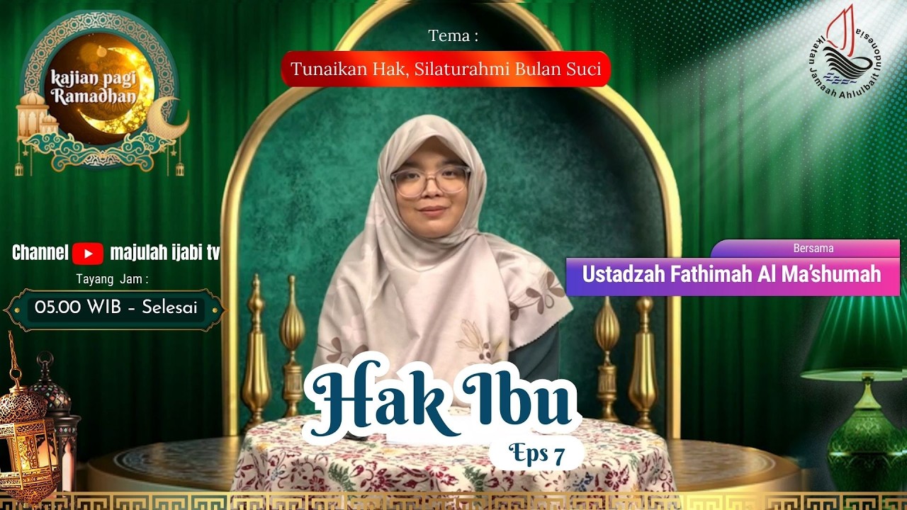 Hak Ibu | Kajian Risalah Al-Huquq | Episode 7