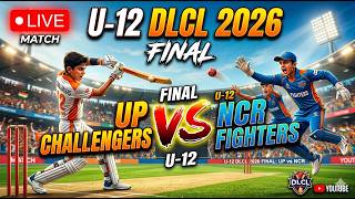 LIVE | FINAL | U12 NCR FIGHTESR vs U12 UP CHALLENGERS | DLCL U-12